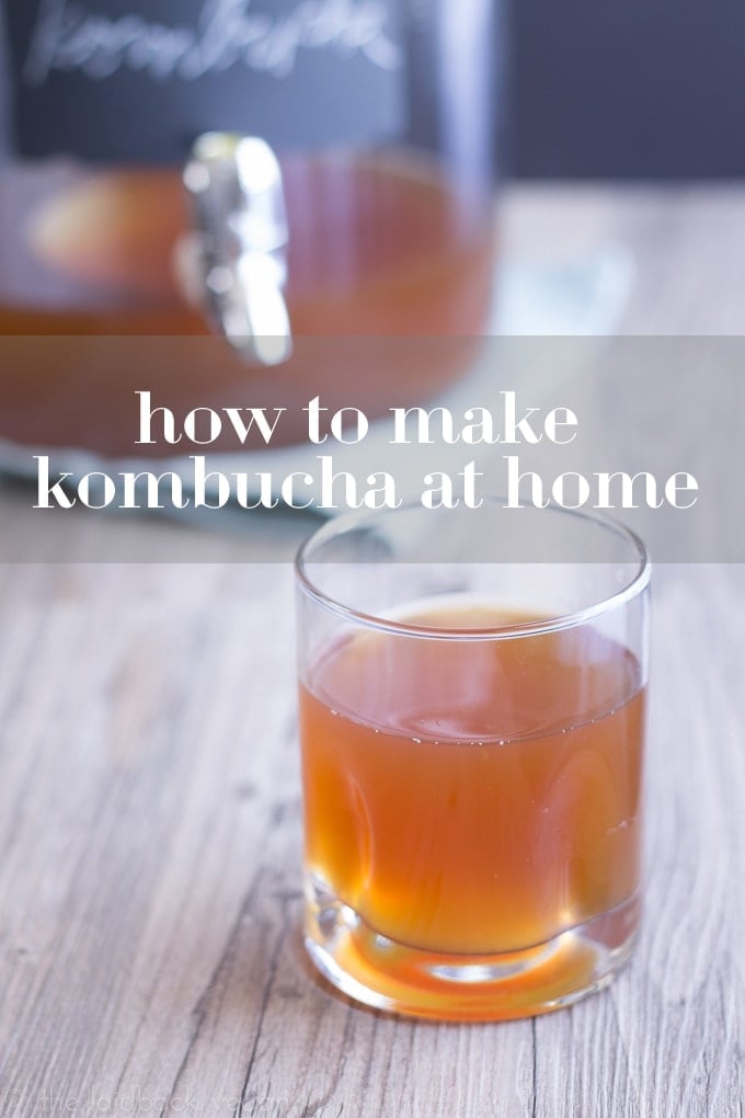 How to Make Kombucha at Home - The Laidback Vegan