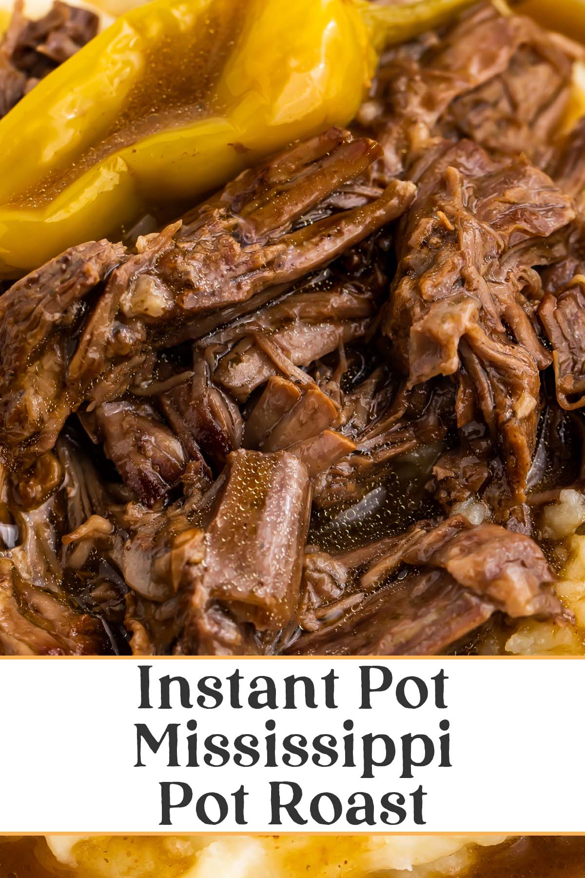 Pin graphic for Instant Pot Mississippi pot roast.